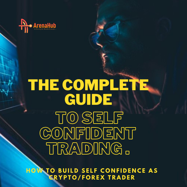 How To Boost Your Trading Confidence As Crypto/Forex Trader - How To Build Self Confidence As Crypto/Forex Trader