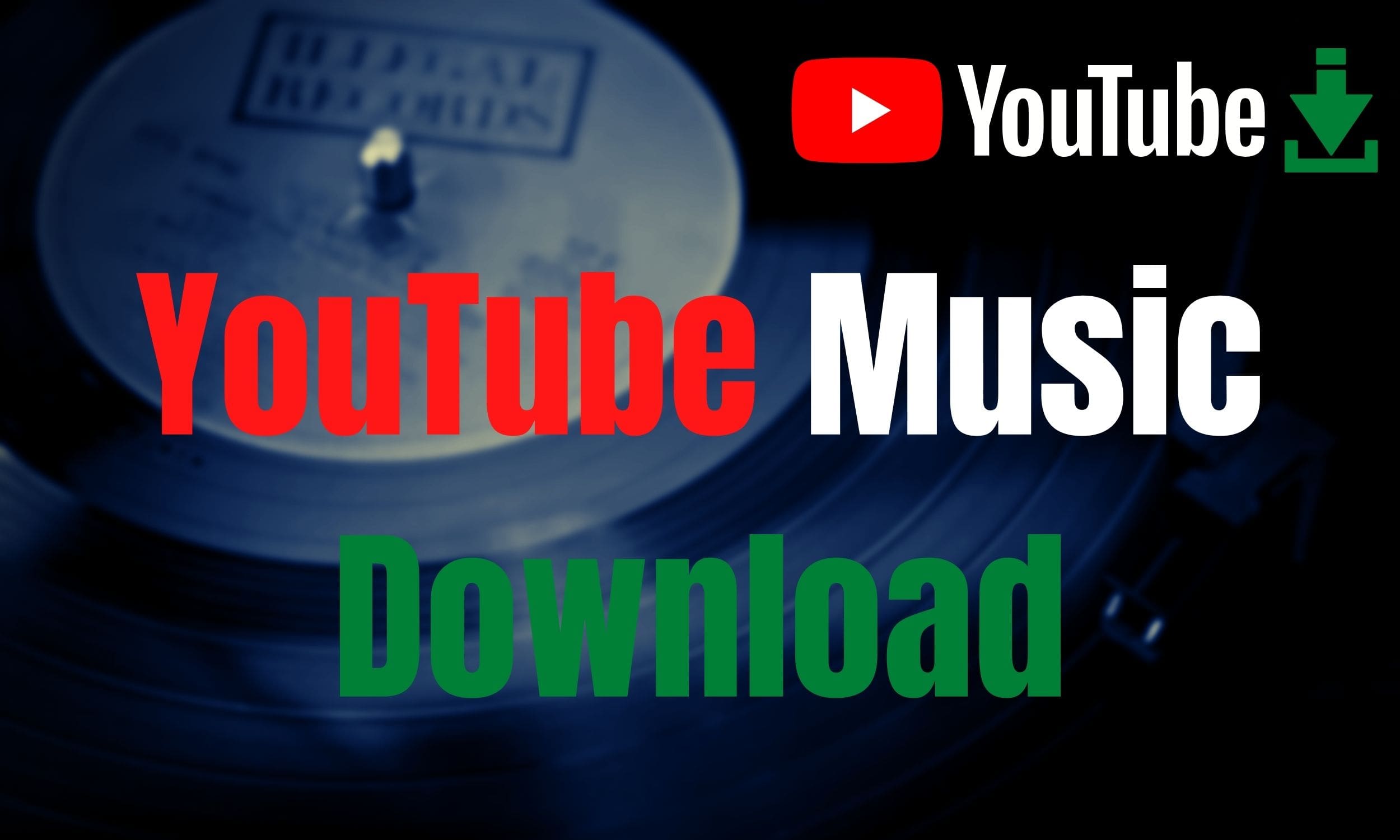 Download Youtube Videos music